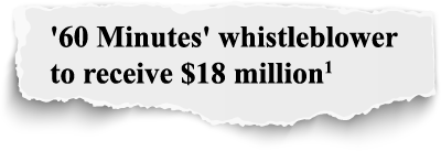 '60 Minutes' whistleblower to receive $18 million1