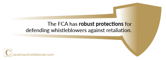 The FCA has robust protections for defending whistleblowers against retaliation