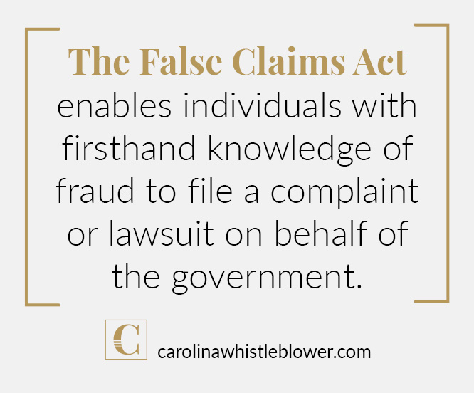 The False Claims Act allows people to have first hand knowledge of fraud in order to accurately file a complaint.